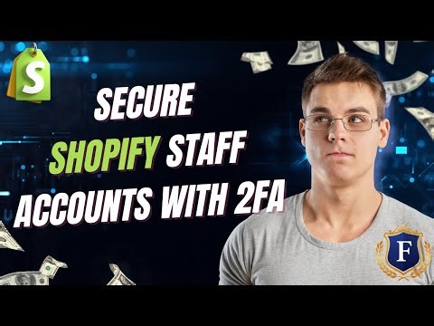 How to Secure Shopify Staff Accounts With 2FA and Restricted Access 2026 (UPDATED)