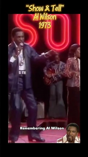 “Show & Tell”, Al Wilson, 1973 #musichistory