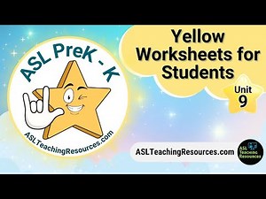 Signing Stars PreK - K Unit 9: Yellow Worksheets for Students