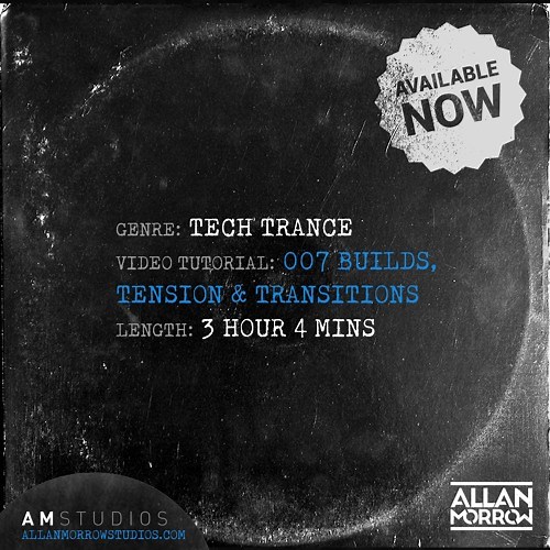 Allan Morrow - Tech Trance Builds, Tension & Transition [Video Tutorial] SAMPLE