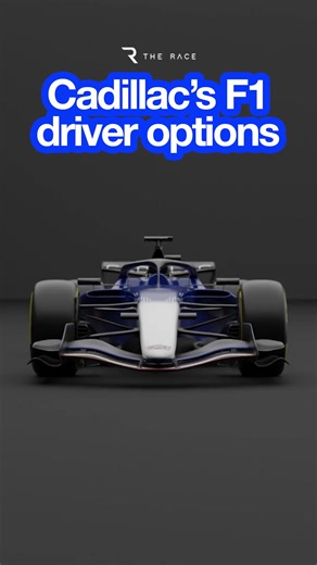 Cadillac F1 Driver Line-up Options Explored