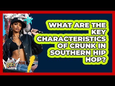 What Are The Key Characteristics Of Crunk In Southern Hip Hop? - Hip Hop Gurus