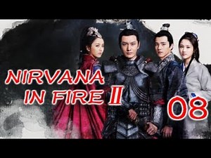 Nirvana in Fire Ⅱ 08（Huang Xiaoming,Liu Haoran,Tong Liya,Zhang Huiwen）