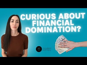 Exploring Financial Domination: A Sex Therapist Explains