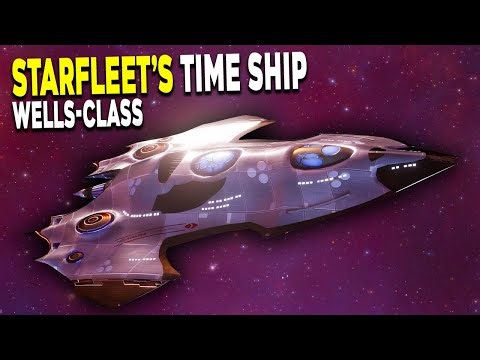 Starfleet's Advanced Time Ship! - Wells-class - Star Trek Explained
