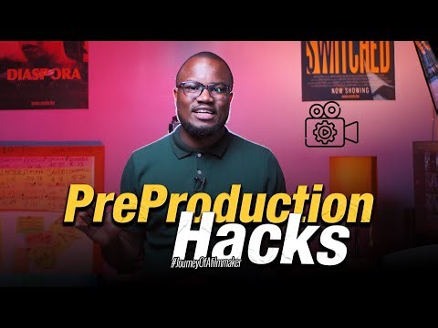 Pre-production Hacks Every Filmmaker Must Know
