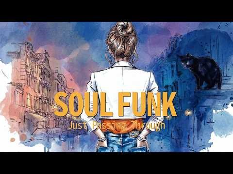 Soul Funk Groove | Just Passing Through