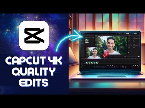 How To Get 4K Quality Edits In CapCut PC Tutorial 2024
