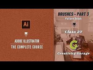 Adobe Illustrator Course - Class 27 (Brushes - Part 3)