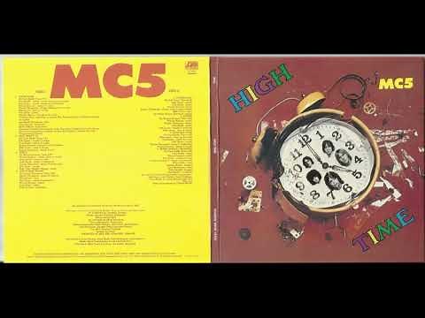 MC5 - High Time 1971 (Full Album 2009)