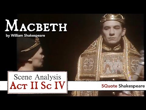 Macbeth Analysis Act 2 Scene 4: Full Commentary