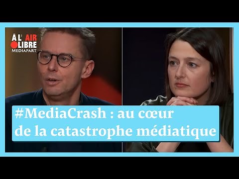 À l'air libre (204) « Media Crash », au cœur de la catastrophe médiatique