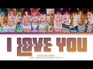 TREASURE 'I LOVE YOU' Lyrics (트레저 사랑해 가사) (Color Coded Lyrics)