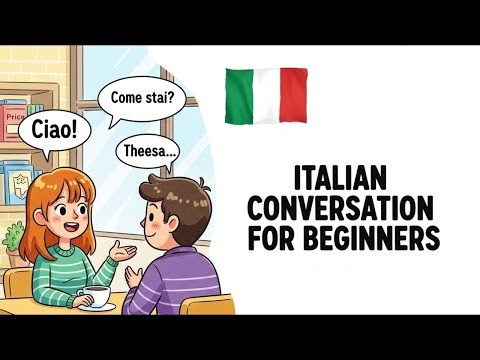 Italian Conversation for Beginners | Learn Italian Easy Dialogues
