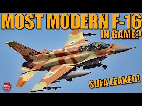 WHAT to EXPECT from the MOST MODERN F-16 to come to the game? F-16I SUFA LEAKED! - War Thunder