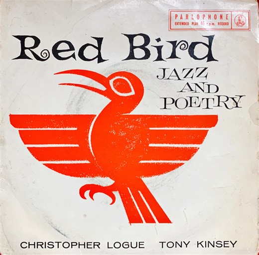 Christopher Logue & Tony Kinsey - Red Bird Jazz & Poetry