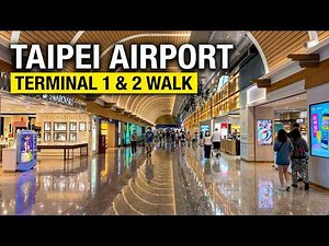 4K Walking Tour of Taipei Taoyuan Airport (TPE) 🇹🇼 Terminals, Shops & Gates | Airport Walk