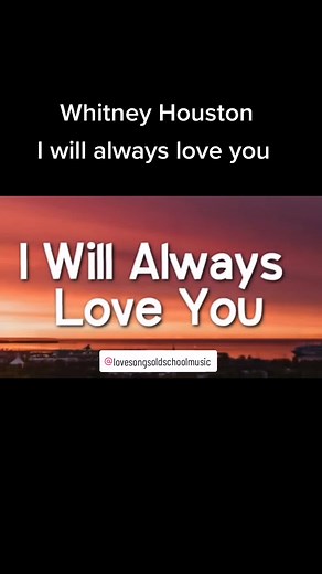 Whitney Houston 🎶🎵 I will always love you #tiktok #foryou #love #lovesongs #rnb #rnbmusic #oldschoolmusic #oldschoolrnb #soulmusicvibes #classic #celinedion #sundayblues #viral #sundayblues #soulforreal #lovesongsoldschoolmusic #whitneyhouston