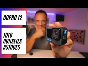 GoPro 12: Tutorials, tips, advice, settings, menus, Quick app...