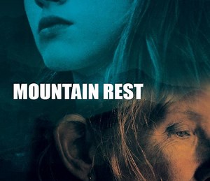 Mountain Rest Summary, Trailer, Cast, Where to Watch and More