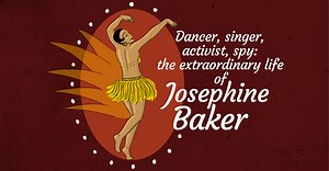 Dancer, singer, activist, spy: the extraordinary life of Josephine Baker