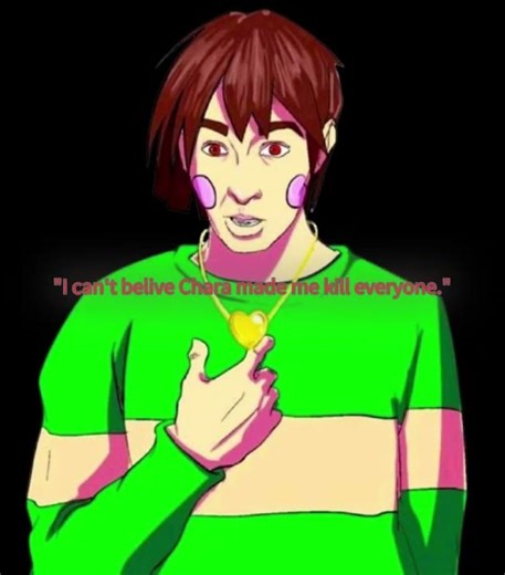 I can't believe it, why would Chara do that