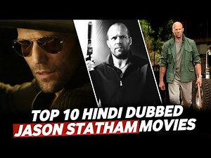 Jason Statham Top 10 Best Movies in hindi Dubbed on Amazon Prime, Netflix & Youtube
