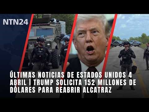 Latest news from the United States | Trump requests $152 million to reopen Alcatraz