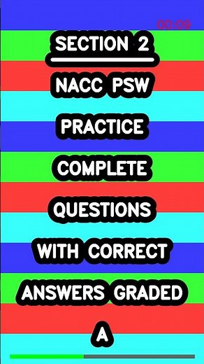 NACC PSW Practice Complete Questions with Correct Answers Graded A Latest