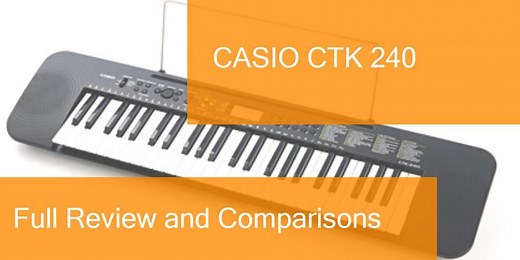 Digital Piano Casio CTK 240 Full Review. Is it a good piano? – Digital Pianos – BuscarInstrumentos.com