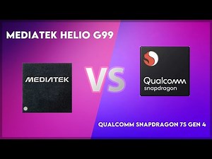 Mediatek Helio G99 vs Qualcomm Snapdragon 7s Gen 4 Technical Comparison
