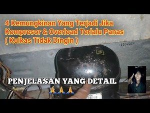 PENYEBAB KOMPRESOR DAN OVERLOAD TERLALU PANAS