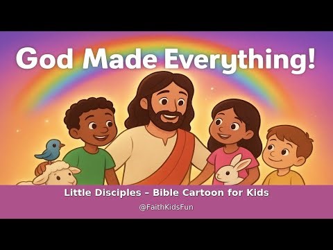Kids Bible Song – God Made Everything | Christian Animation for Children