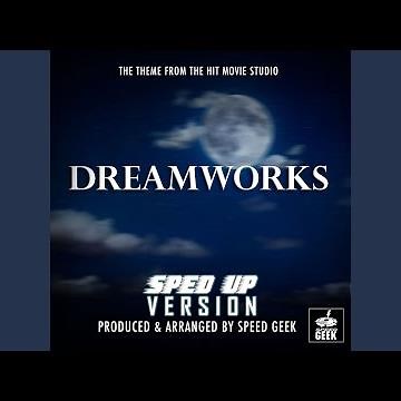 DreamWorks Pictures Logo Theme (Sped-Up Version)