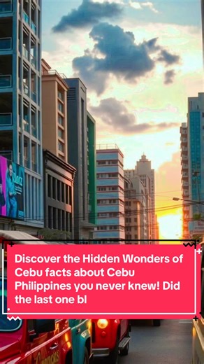 Discover the Hidden Wonders of Cebu facts about Cebu Philippines you never knew! Did the last one blow your mind? FilipinoRevolts PhilippineHistory HiddenHistoryPH RealHistoryPH HistoryUnfiltered FilipinoAwakening PinoyPride #FilipinoRevolts #KnowYourHistory #CebuPhilippines #HiddenHistory #MindBlown
