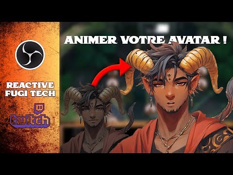 Tuto OBS : Animer votre Avatar 2D (Il bouge et parle en live!)