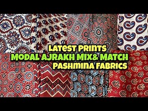 Pure Modal Ajrakh Mix & Match & Pashmina Fabrics | Katran Market | Shwetadhiraj