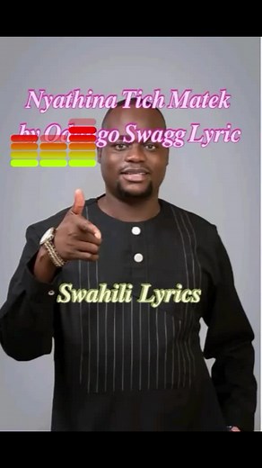 Nyathina Tich Matek: Discover Swahili Lyrics