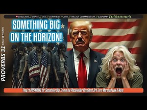They're PREPARING for Something Big! Trump the Placeholder President 3rd Term, Marshall Law, & More
