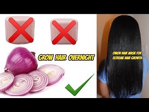 HOW TO GROW HAIR OVERNIGHT| DIY ONION JUICE FOR FAST HAIR GROWTH| IT WORKS LIKE MAGIC