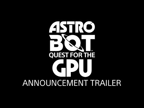 Announcement Trailer | Astro Bot: Quest for the GPU | DreamWorks Communications