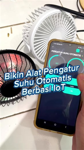 Tutorial Pengontrol Suhu Otomatis dengan Arduino