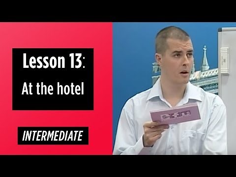 Intermediate Levels - Lesson 13: At the hotel