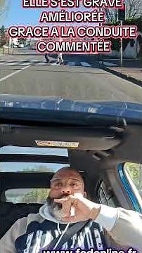 l'efficacité de la conduite commentée 🔥🔥