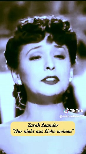 Zarah Leander – Nur nicht aus Liebe weinen