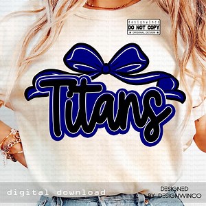 Titans Mascot PNG, Cheer Bow PNG, School Spirit Team Pride Shirt Design, Girly Spirit Wear Sublimation PNG, Digital Download for Game Day - Etsy