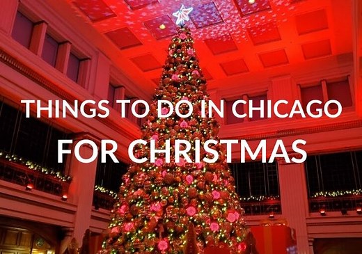 Best Festive Things to do in Chicago at Christmas