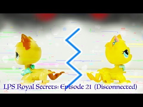 ♛ LPS: Royal Secrets (Episode #21: Disconnected)
