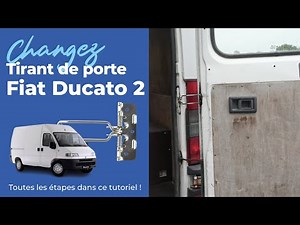 Remplacez le tirant de porte arrière sur Fiat Ducato ! | ⚙️Star-pièces