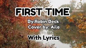 8.4K views · 415 reactions | FIRST TIME ( with lyrics ) by:Roben Beck...